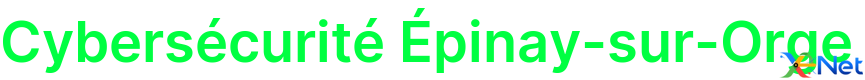Cybersécurité Épinay-sur-Orge